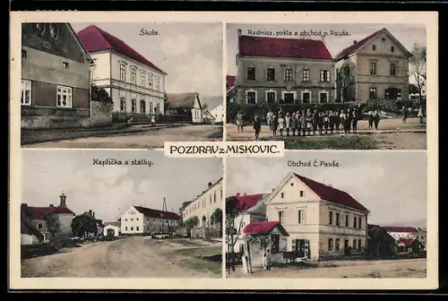 AK Miskovice, Radnice, posta a obchod p. Pause, Skola, Kaplicka a statky, Obchod C. Pause