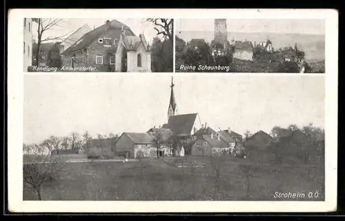 AK Stroheim /O. Ö., Handlung Ammerstorfer, Ruine Schaunburg, Ortspartie mit Kirche