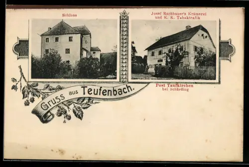 AK Teufenbach, Schloss und Geschäft von Josef Rachbauer