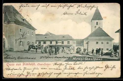 AK Dimbach /Ober-Österr., Gasthaus Schütz, Hitzler`s Handlung und Gasthaus Menzl