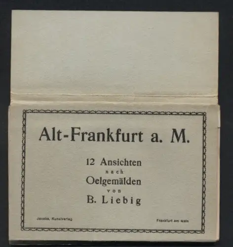 12 Künstler-AK sign. B. Liebig: Alt-Frankfurt, Gesamtansicht, Altdeutsche Bierstube, Luther Eck, Lange Schirne
