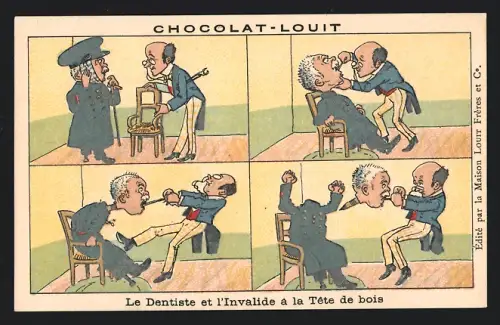 Sammelbild Chocolat-Louit, Le Dentiste et l`Invalide à la Tête de bois