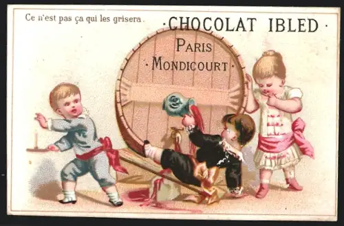 Sammelbild Paris, Chocolat Ibled, Ce n`est pas ca qui les grisera