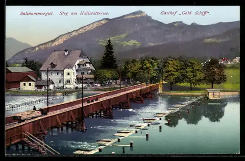 AK Bad Goisern am Hallstättersee, Steeg mit Gasthof Goldenes Schiff, Brücke