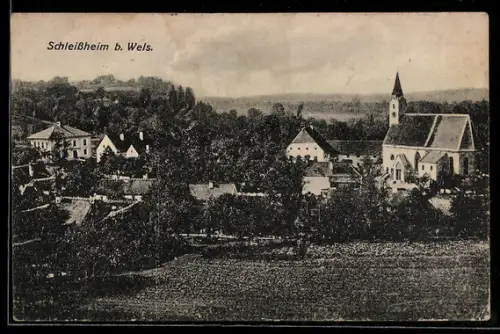 AK Schleissheim b. Wels, Teilansicht mit Kirche