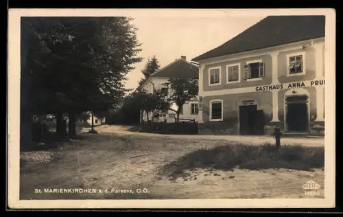 AK St. Marienkirchen a. d. Polsenz, Gasthaus Anna Prunthaller mit Strasse