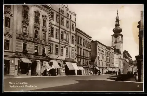 AK Wels /Ob. Öst., Stadtplatz mit Pfarrkirche
