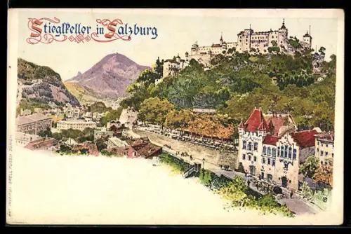 Lithographie Salzburg, Stieglkeller mit Festung Hohensalzburg