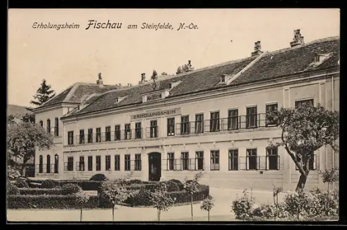 AK Fischau am Steinfelde, Erholungsheim