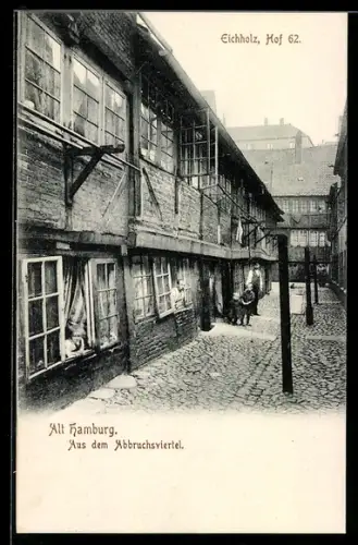 AK Alt-Hamburg, Abbruchsviertel, Eichholz, Haus Hof 62