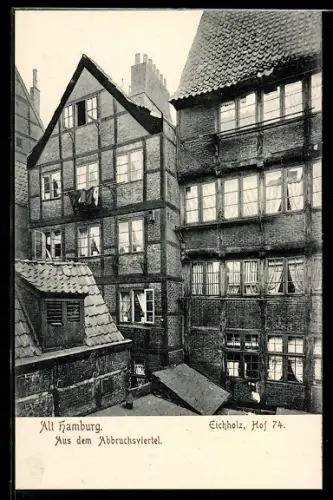 AK Alt-Hamburg, Abbruchsviertel, Fachwerkhaus Hof 74 am Eichholz