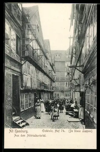 AK Alt-Hamburg, Eichholz Hof 74, De blaue Lappen, Abbruchsviertel