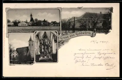 AK Goldwörth, Platzl`s Gasthaus, Teilansicht mit Kirche, Hochalter und Schule