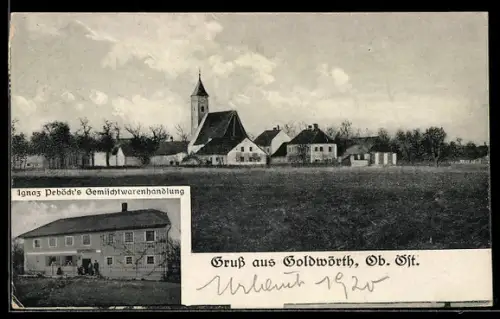 AK Goldwörth /Ob-Öst., Totalansicht mit Kirche und Gemischtwarengeschäft von Ignaz Pebödt