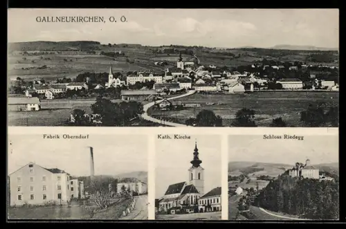 AK Gallneukirchen /O. Ö., Fabrik Oberndorf, Kath. Kirche und Schloss Riedegg