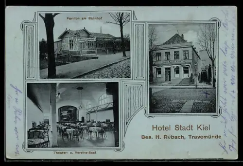 AK Travemünde, Hotel Stadt Kiel, Bes. H. Rubach, Theater- und Vereins-Saal, Pavillon am Bahnhof