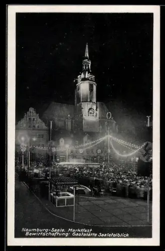 AK Naumburg-Saale, Gasthaus Saaletalblick zum Marktfest bei Nacht