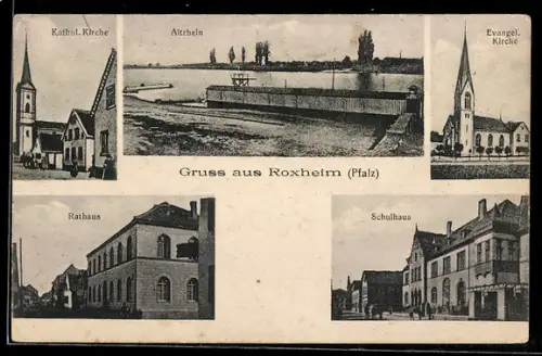 AK Roxheim / Pfalz, Rathaus, Schulhaus, ev. und kath. Kirchen