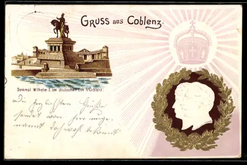Lithographie Koblenz, Denkmal Wilhelm I. am deutschen Eck, Kaiser Wilhelm II. und Gemahlin im Profil, Krone