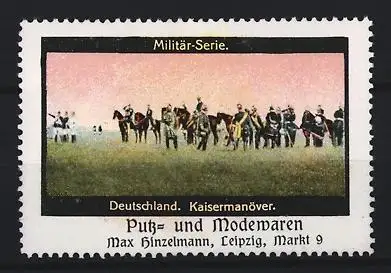Reklamemarke Kaisermanöver, Putz- und Modewaren Max Hinzelmann in Leipzig