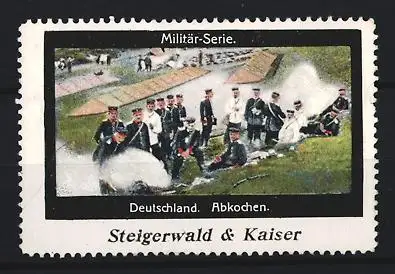 Reklamemarke Deutsches Militär, Abkochen, Steigerwald & Kaiser