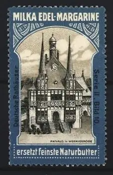 Reklamemarke Milka Edel-Margarine, Rathaus Wernigerode
