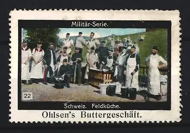 Reklamemarke Schweiz. Soldaten mit Feldküche, Ohlsen`s Buttergeschäft