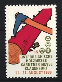 Reklamemarke Klagenfurt, Österreichische Holzmesse 1966, Kärntner Messe, Hacke und Baumstamm