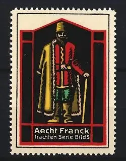 Reklamemarke Aecht Franck, Mann in Tracht mit Stock