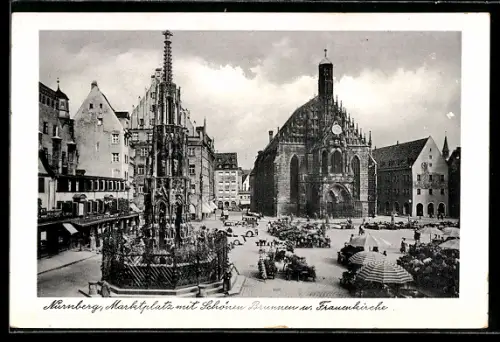 AK Nürnberg, Marktplatz mit Marktbetrieb, Schöner Brunnen und Frauenkirche