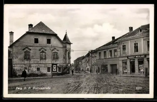 AK Perg /O. D., Herrenstrasse mit Geschäft Rudolf Weyland