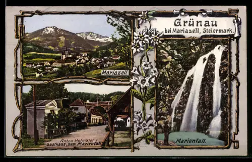 AK Grünau bei Mariazell, Gasthaus zum Mariental von Anton Hofmaier, Marienfall, Panorama mit Mariazell