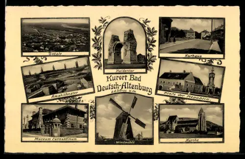 AK Bad Deutsch-Altenburg a. d. Donau, Heidentor, Windmühle, Museum Carnuntinum