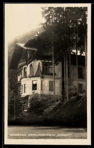 AK Semmering, Erholungsheim der Einigkeit