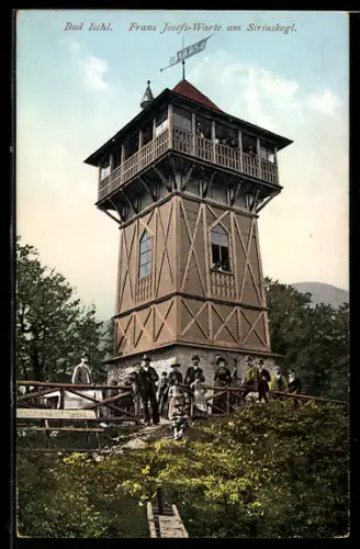 AK Bad Ischl, Franz Josefs-Warte am Siriuskogl
