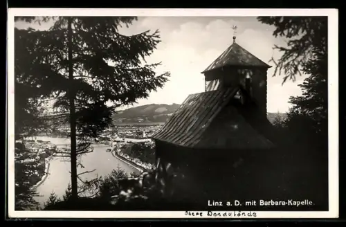 AK Linz a. D., Barbara-Kapelle und Blick zur Stadt