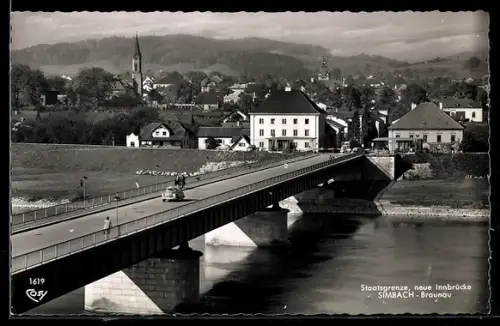 AK Simbach-Braunau, Staatsgrenze, neue Innbrücke