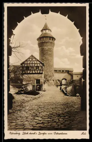 AK Nürnberg, Blick durch`s Burgtor zum Vestnerturm
