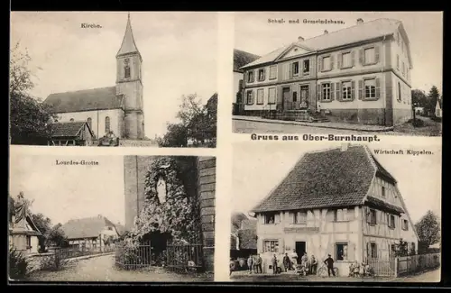 AK Ober-Burnhaupt, Gasthaus Kippelen, Schul- und Gemeindehaus, Kirche, Lourdes-Grotte