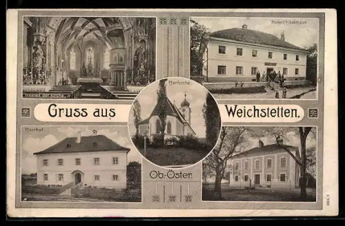 AK St. Marien /O.-Ö., Weichstetten, Plöderl`s Gasthaus, Inneres der Kirche, Pfarrhof und Schule