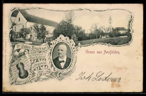 AK Ansfelden, Ortspartie mit Kirche, Portrait von Tondichter und Organist Anton Bruckner