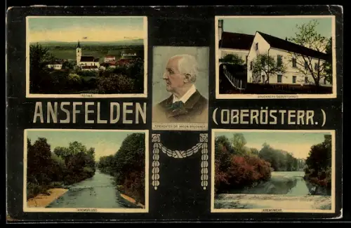 AK Ansfelden /Oberösterreich, Totalansicht mit Kirche, Anton Bruckners Geburtshaus und Portrait, Kremsfluss
