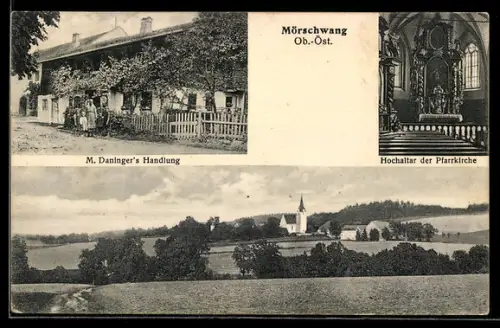 AK Mörschwang /O. Ö., M. Daninger`s Handlung, Hochaltar der Pfarrkirche