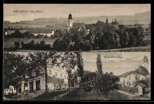 AK Weilbach /Ob.-Östr., Gemischtwarenhandlung, Kirche, Ortspartie