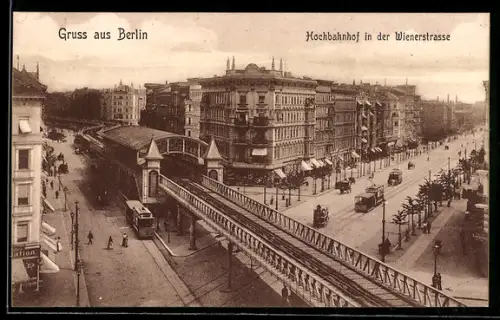 AK Berlin-Kreuzberg, Hochbahnhof in der Wienerstrasse mit Strassenbahnen, U-Bahn