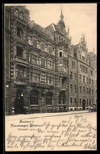 AK Berlin, Siechen`s Nürnberger Bierhaus, Behrenstr. 23 /24