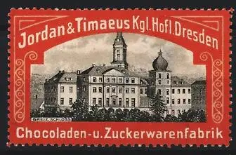 Reklamemarke Dresden, Jordan & Timaeus, Chocoladen-u. Zuckerwarenfabrik, Gebäudeansicht