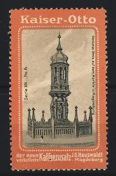 Reklamemarke Magdeburg, Kaiser-Otto, Kaffeezusatz, Denkmal