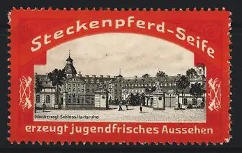 Reklamemarke Karlsruhe, Steckenpferd-Seife, Schlossansicht