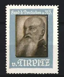 Reklamemarke Bund d. Deutschen in N.O., Alfred v. Tirpitz, Porträt eines Mannes